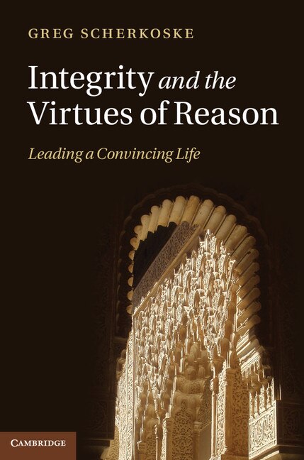 Couverture_Integrity and the Virtues of Reason