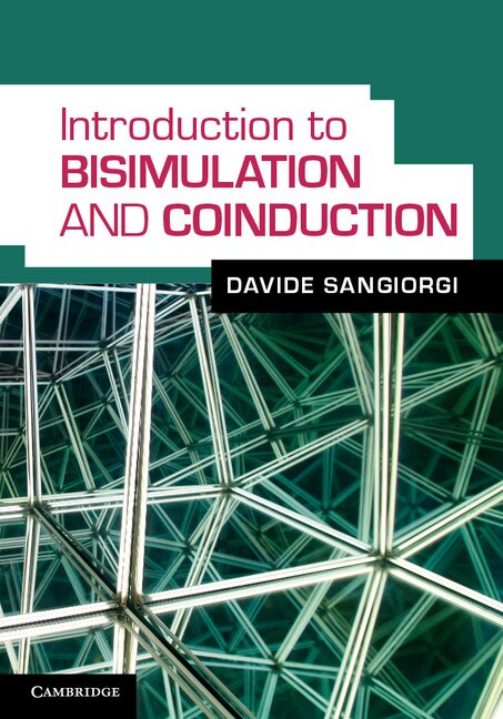 Front cover_Introduction to Bisimulation and Coinduction