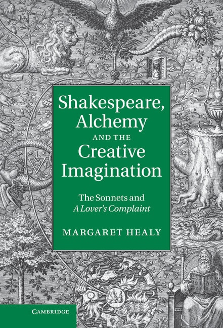 Front cover_Shakespeare, Alchemy and the Creative Imagination