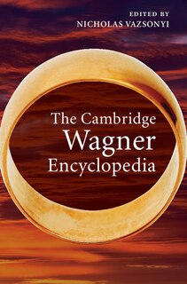 Front cover_The Cambridge Wagner Encyclopedia