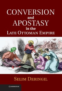 Front cover_Conversion and Apostasy in the Late Ottoman Empire