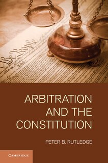 Front cover_Arbitration and the Constitution