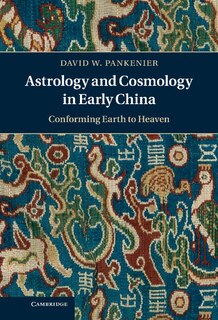 Front cover_Astrology and Cosmology in Early China