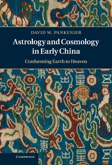 Front cover_Astrology and Cosmology in Early China