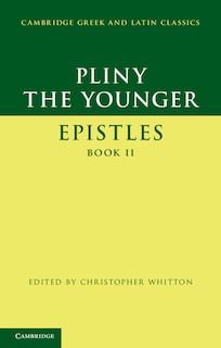 Couverture_Pliny The Younger: 'epistles' Book Ii