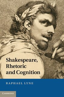 Front cover_Shakespeare, Rhetoric and Cognition