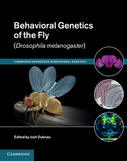 Couverture_Behavioral Genetics Of The Fly (drosophila Melanogaster)