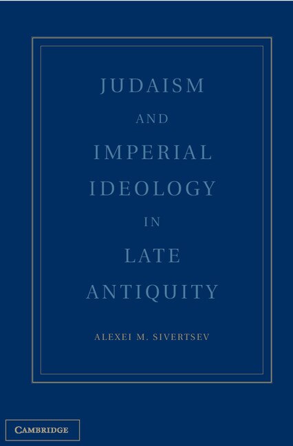 Couverture_Judaism and Imperial Ideology in Late Antiquity