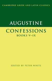 Front cover_Augustine: Confessions Books V–IX
