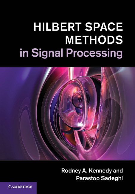 Front cover_Hilbert Space Methods in Signal Processing