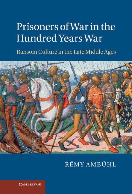 Front cover_Prisoners of War in the Hundred Years War