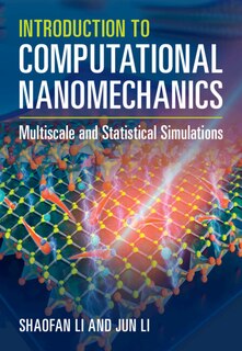 Front cover_Introduction To Computational Nanomechanics