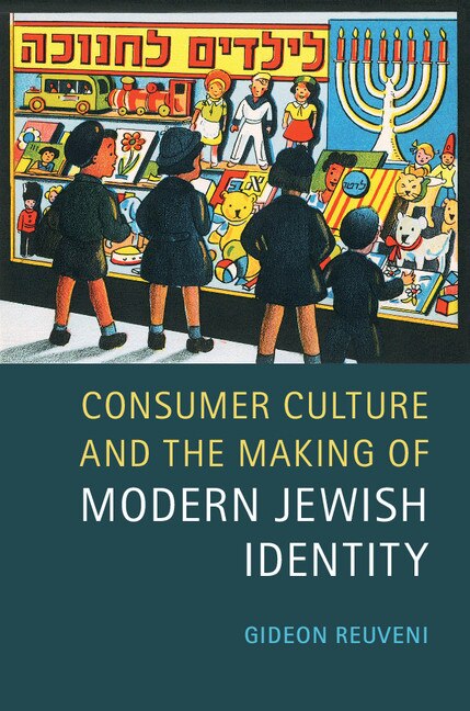 Front cover_Consumer Culture And The Making Of Modern Jewish Identity