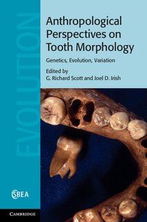 Front cover_Anthropological Perspectives on Tooth Morphology