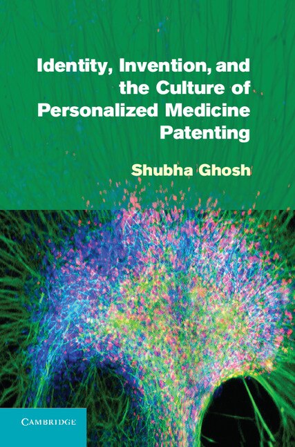 Couverture_Identity, Invention, and the Culture of Personalized Medicine Patenting