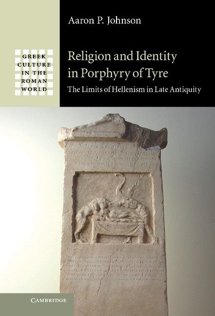 Front cover_Religion and Identity in Porphyry of Tyre