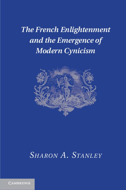 Couverture_The French Enlightenment and the Emergence of Modern Cynicism