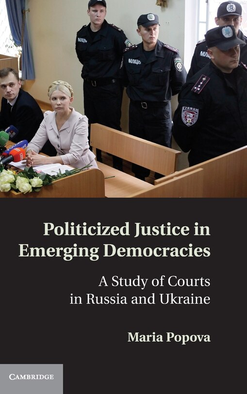 Front cover_Politicized Justice in Emerging Democracies