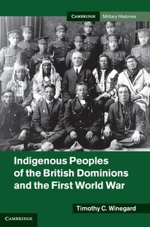 Front cover_Indigenous Peoples of the British Dominions and the First World War