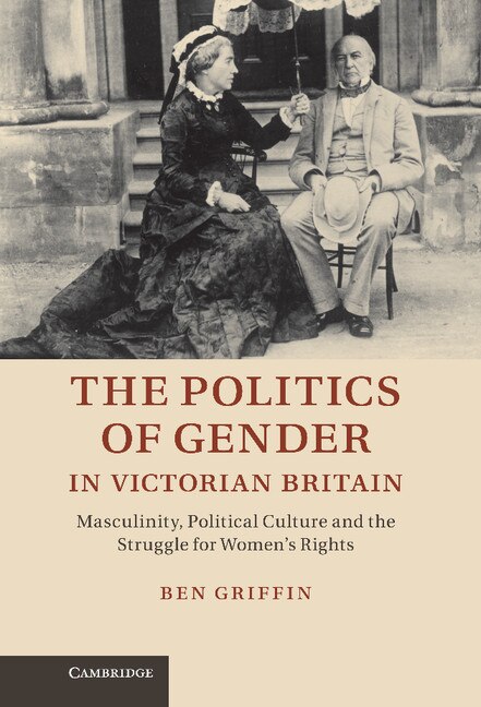 Front cover_The Politics of Gender in Victorian Britain