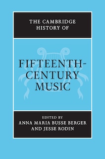 Front cover_The Cambridge History Of Fifteenth-century Music