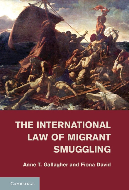Front cover_The International Law Of Migrant Smuggling