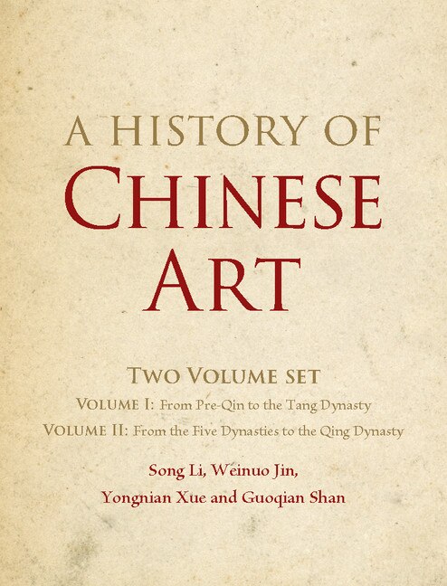 Front cover_A History Of Chinese Art 2 Volume Hardback Set