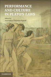 Front cover_Performance And Culture In Plato's Laws
