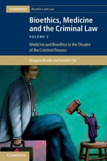 Front cover_Bioethics, Medicine and the Criminal Law