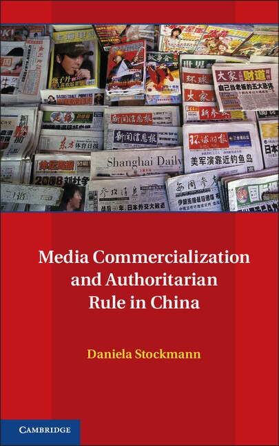 Front cover_Media Commercialization and Authoritarian Rule in China