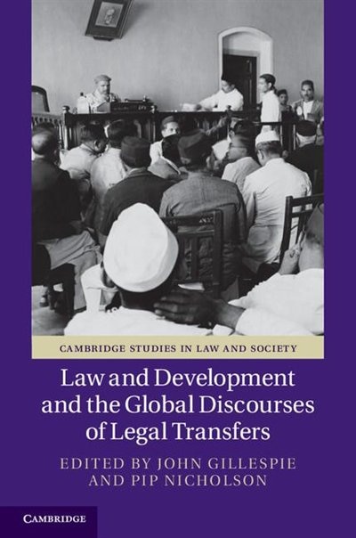 Front cover_Law and Development and the Global Discourses of Legal Transfers