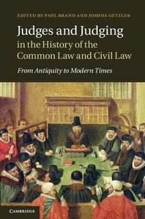 Front cover_Judges and Judging in the History of the Common Law and Civil Law