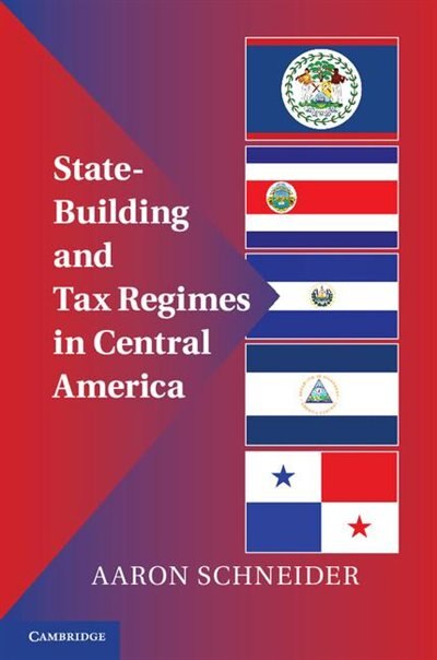 Couverture_State-Building and Tax Regimes in Central America
