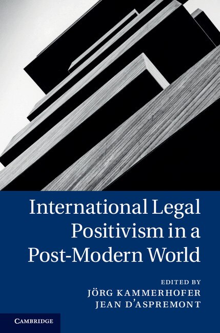 Front cover_International Legal Positivism In A Post-modern World
