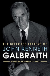 Front cover_The Selected Letters Of John Kenneth Galbraith