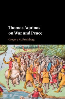 Front cover_Thomas Aquinas On War And Peace