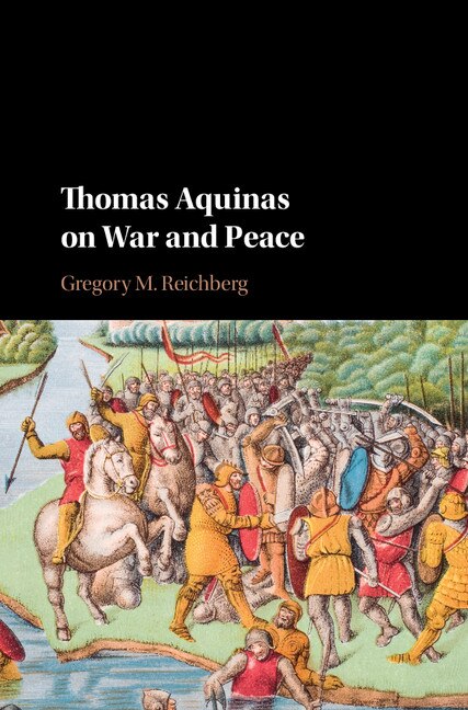 Front cover_Thomas Aquinas On War And Peace