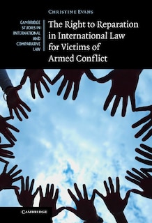 Front cover_The Right to Reparation in International Law for Victims of Armed Conflict