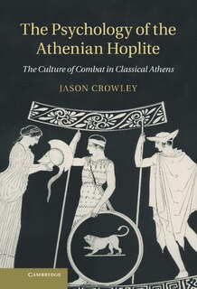 Couverture_The Psychology of the Athenian Hoplite