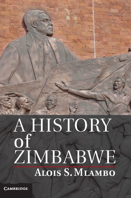 Front cover_A History Of Zimbabwe