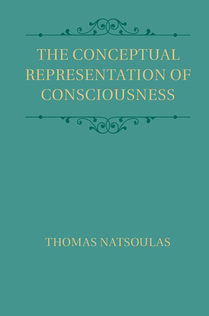 Front cover_The Conceptual Representation Of Consciousness