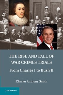 Front cover_The Rise and Fall of War Crimes Trials