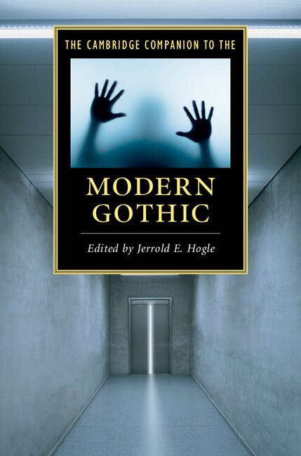 Front cover_The Cambridge Companion To The Modern Gothic