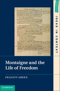 Front cover_Montaigne and the Life of Freedom