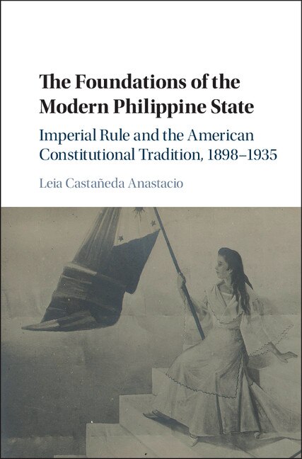 Couverture_The Foundations of the Modern Philippine State