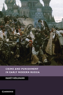 Front cover_Crime and Punishment in Early Modern Russia