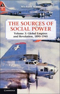 Couverture_The Sources of Social Power: Volume 3, Global Empires and Revolution, 1890–1945