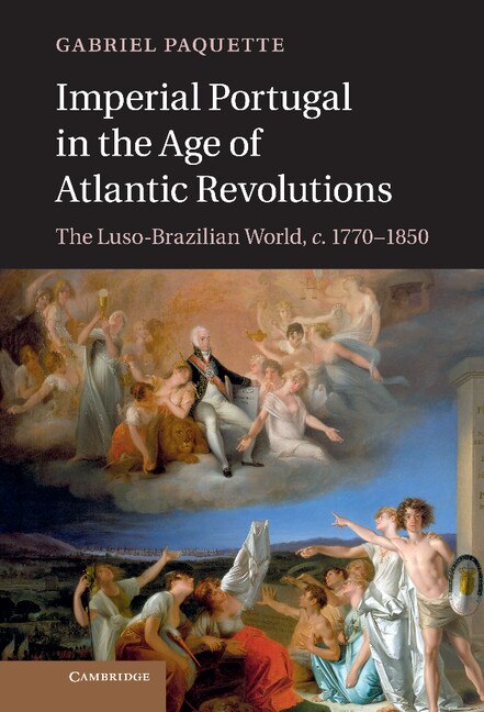 Front cover_Imperial Portugal in the Age of Atlantic Revolutions