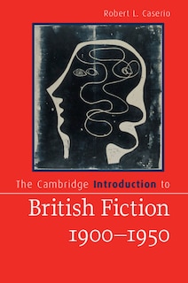 Front cover_The Cambridge Introduction to British Fiction, 1900–1950