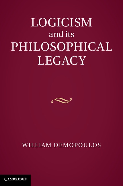 Front cover_Logicism and its Philosophical Legacy